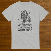 Load image into Gallery viewer, Zero Gravity Zero Fear Feminist Space Hero Shirt