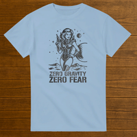 Load image into Gallery viewer, Zero Gravity Zero Fear Feminist Space Hero Shirt