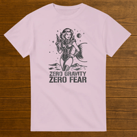 Load image into Gallery viewer, Zero Gravity Zero Fear Feminist Space Hero Shirt