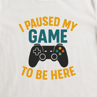 Load image into Gallery viewer, I Paused My Game Shirt