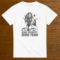 Load image into Gallery viewer, Zero Gravity Zero Fear Feminist Space Hero Shirt